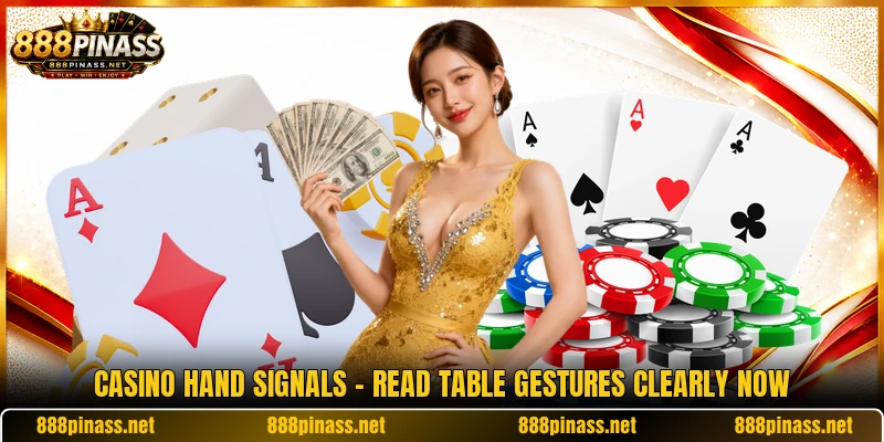 Casino Hand Signals - Read Table Gestures Clearly Now