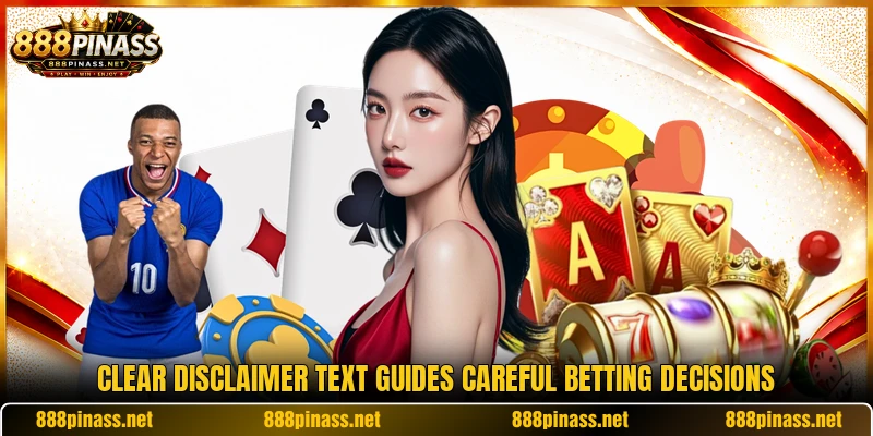 Clear disclaimer text guides careful betting decisions