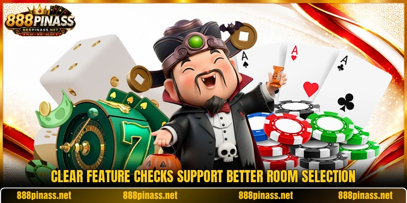 Clear feature checks support better room selection