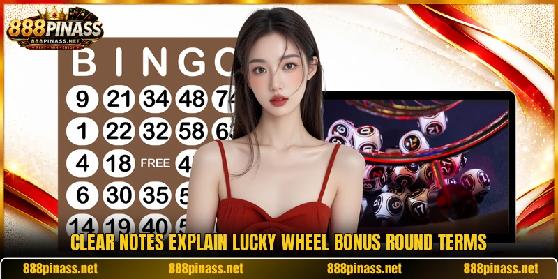 Clear notes explain Lucky Wheel Bonus round terms
