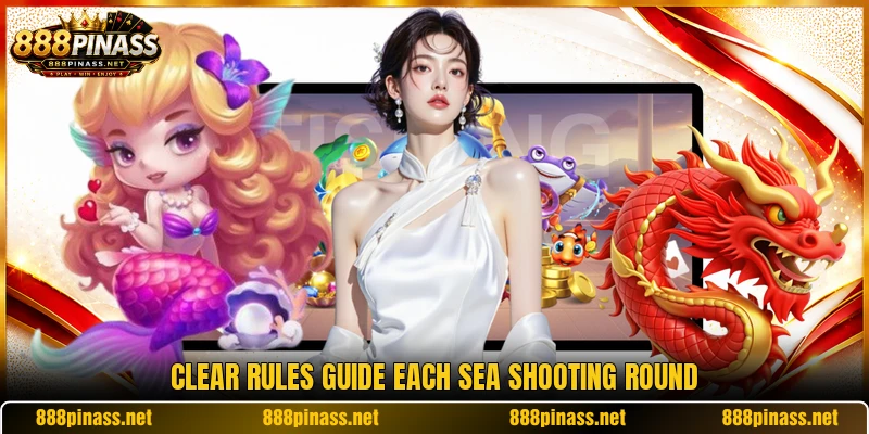 Clear rules guide each sea shooting round