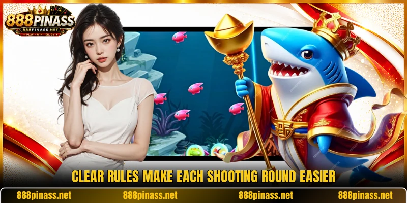 Clear rules make each shooting round easier