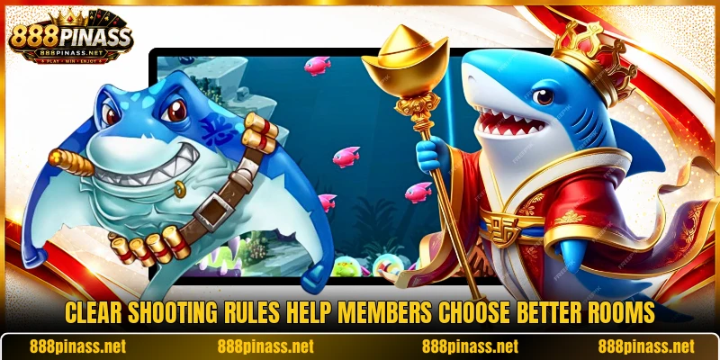 Clear shooting rules help members choose better rooms