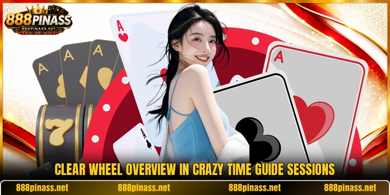 Clear wheel overview in crazy time guide sessions