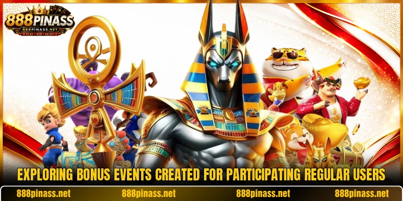 Exploring bonus events created for participating regular users