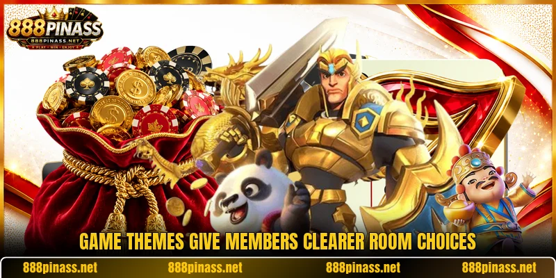 Game themes give members clearer room choices