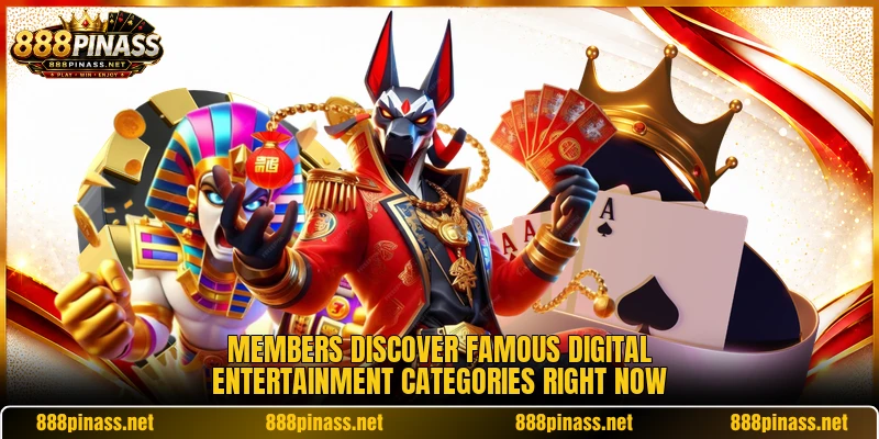 Members discover famous digital entertainment categories right now