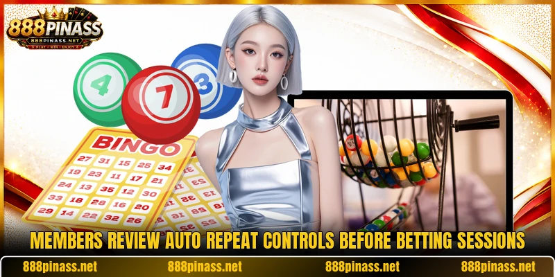Members review Auto Repeat controls before betting sessions