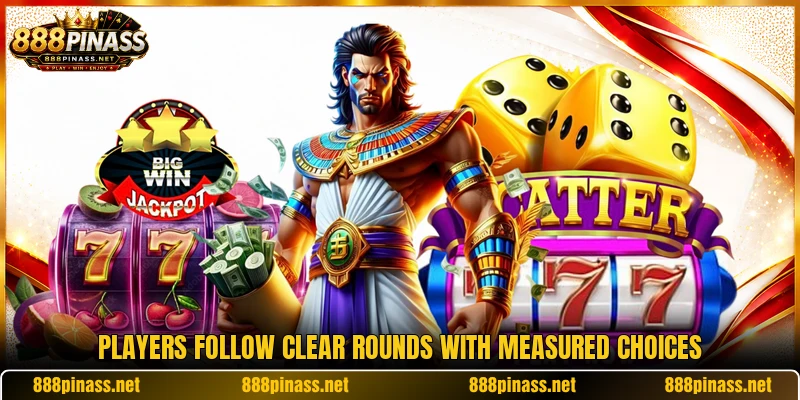 Players follow clear rounds with measured choices