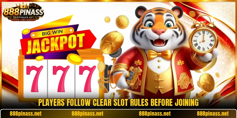 Players follow clear slot rules before joining