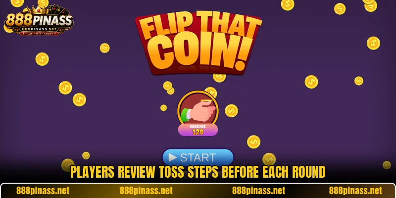 Players review toss steps before each round