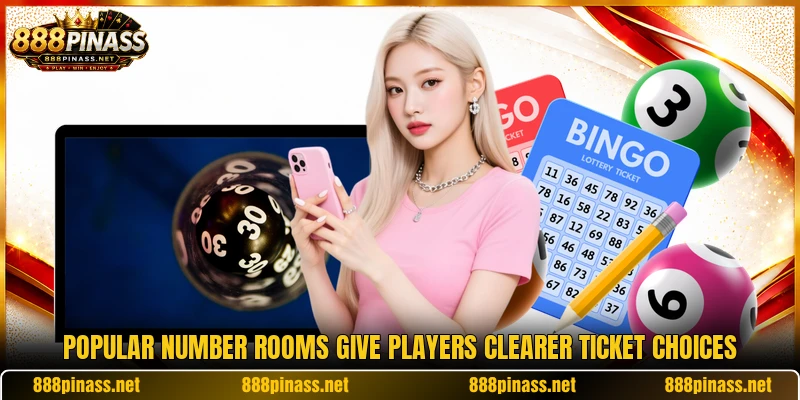 Popular number rooms give players clearer ticket choices