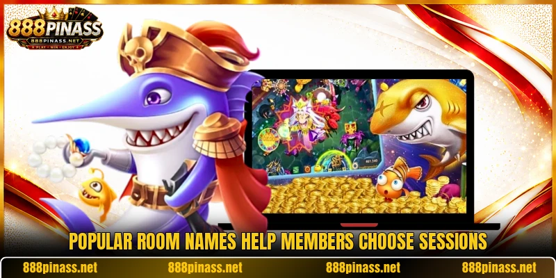 Popular room names help members choose sessions
