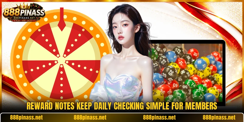 Reward notes keep daily checking simple for members